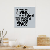 Funny Sprichwort am Rande des Wortspielkunst Poster (Küche)