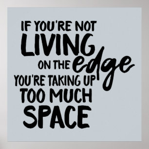 Funny Sprichwort am Rande des Wortspielkunst Poster