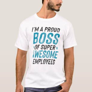 Funny Sprichwort Boss Day Mitarbeiterbewertung T-Shirt