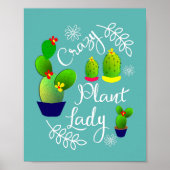 Funny Sprichwort Crazy Pflanze Lady Niedlich Poster (Vorne)