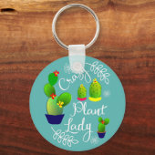 Funny Sprichwort Crazy Pflanze Lady Niedlich Schlüsselanhänger (Vorderseite)