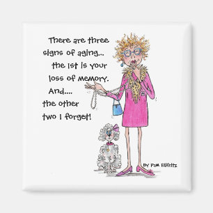 Funny Sprichwort Drei Zeichen der alternden Wasser Magnet