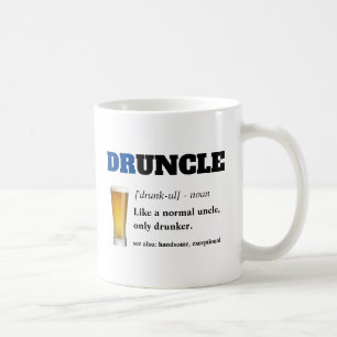 Funny Sprichwort - Druncel Funny Onkel Kaffeetasse