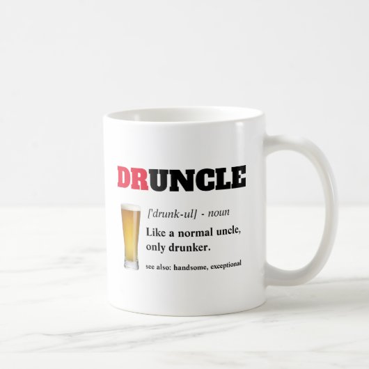 Funny Sprichwort - Druncel Funny Onkel Kaffeetasse (Rechts)