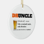 Funny Sprichwort - Druncel Funny Onkel Keramik Ornament (Rechts)