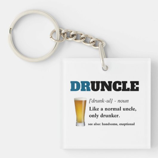 Funny Sprichwort - Druncel Funny Onkel Schlüsselanhänger (Vorderseite)
