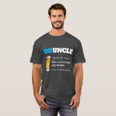 Funny Sprichwort - Druncel Funny Onkel T-Shirt (Vorne ganz)