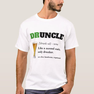 Funny Sprichwort - Druncel Funny Onkel T-Shirt