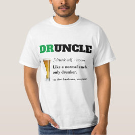 Funny Sprichwort - Druncel Funny Onkel T-Shirt