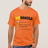 Funny Sprichwort - Druncel Funny Onkel T-Shirt (Vorderseite)