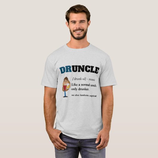 Funny Sprichwort - Druncel Funny Onkel T-Shirt (Vorne ganz)