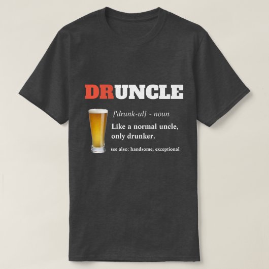 Funny Sprichwort - Druncel Funny Onkel T-Shirt (Design vorne)