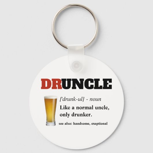 Funny Sprichwort - Druncle Funny Onkel Schlüsselanhänger (Vorderseite)