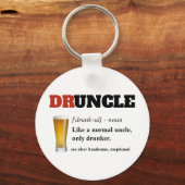Funny Sprichwort - Druncle Funny Onkel Schlüsselanhänger (Vorderseite)
