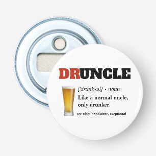 Funny Sprichwort - Druncle Funny Uncl Flaschenöffner