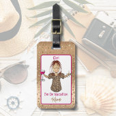 Funny Sprichwort Female Cartoon Urlaub Spaß Glamou Gepäckanhänger