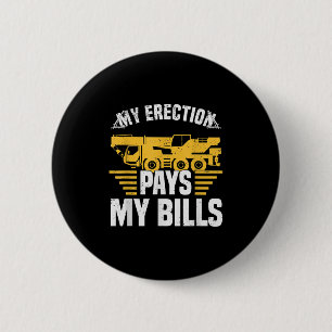 Funny Sprichwort for Crane Operator, Mobile Crane, Button