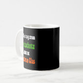 Funny Sprichwort for Environmental Protection, Alc Kaffeetasse (Vorderseite Links)