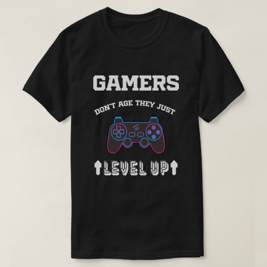 Funny Sprichwort Gamer altern nicht, sie steigen e T-Shirt (Design vorne)