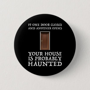 Funny Sprichwort Ghost Hunter Button
