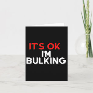 Funny Sprichwort Ich bin Bulking Bodybuilding Gym  Karte
