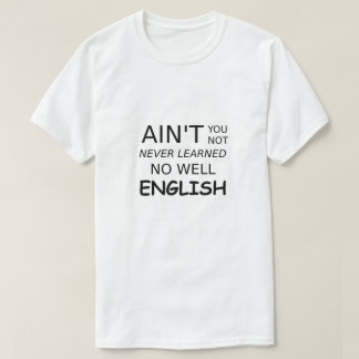 Funny Sprichwort ist dir nicht schlecht Englisch T-Shirt