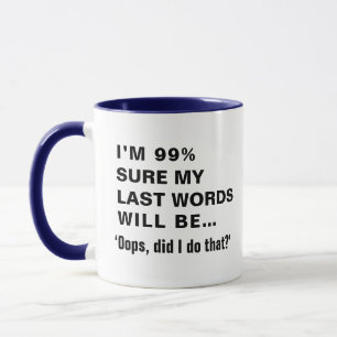 Funny Sprichwort Joke Slogan Humour Quote Geschenk Tasse