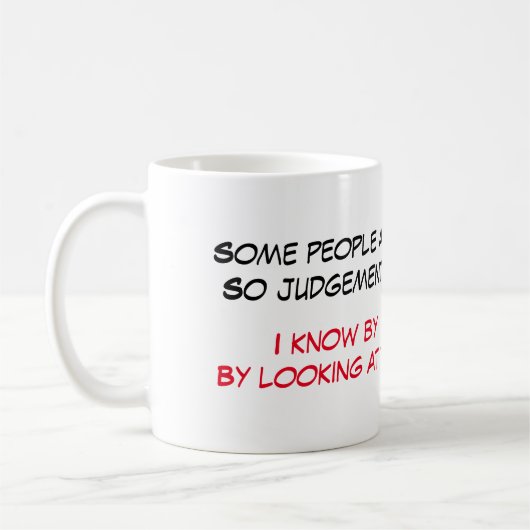 Funny Sprichwort Kaffee Tasse (Links)