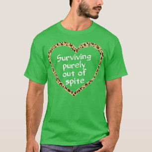 Funny Sprichwort Männer Frauen Leopard überleben a T-Shirt
