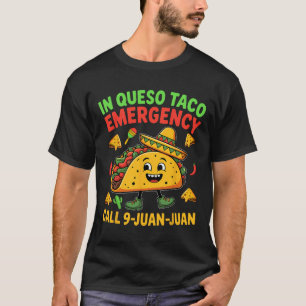 Funny Sprichwort Meme Cinco De Mayo Mexican Taco F T-Shirt
