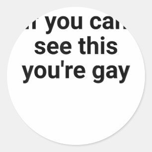 Funny Sprichwort Men stolz Gay, wenn Sie das hier  Runder Aufkleber
