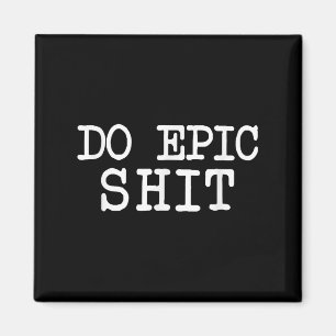 Funny Sprichwort Motivierend Inspiration Zitat Do Magnet