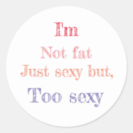 Funny Sprichwort Runder Aufkleber