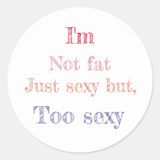 Funny Sprichwort Runder Aufkleber (Vorderseite)