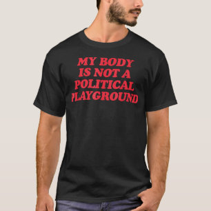 Funny Sprichwort Sarcasm mein Körper ist kein poli T-Shirt