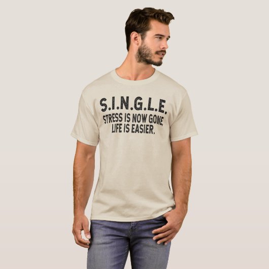Funny Sprichwort Sarcastic für junge Single-Männer T-Shirt (Vorne ganz)
