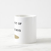 Funny Sprichwort Slug Out of the Tasse Kaffee Tass (Mittel)
