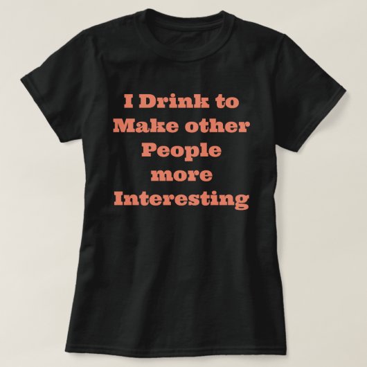 Funny Sprichwort T - Shirt (Design vorne)