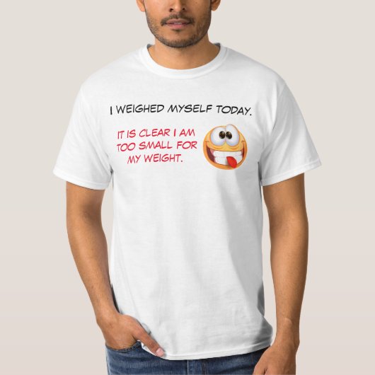 Funny Sprichwort T - Shirt (Vorderseite)