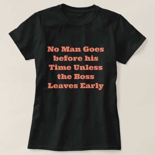 Funny Sprichwort T - Shirt (Design vorne)