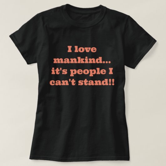 Funny Sprichwort T - Shirt (Design vorne)