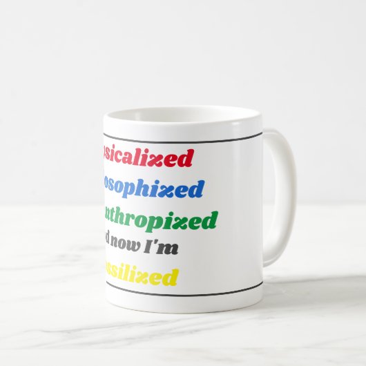 Funny Sprichwort über die Tasse des Lebens (VorderseiteRechts)