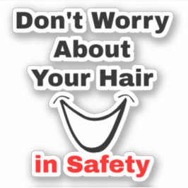 Funny Sprichwort über Helmet Covering Hair - Hard  Aufkleber