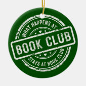 Funny Sprichwort Was passiert im Book Club Keramik Ornament (Vorne)