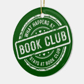 Funny Sprichwort Was passiert im Book Club Keramik Ornament (Links)