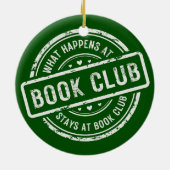 Funny Sprichwort Was passiert im Book Club Keramik Ornament (Hinten)
