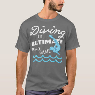 Funny Springboard Divers Divers Diving Board Game  T-Shirt