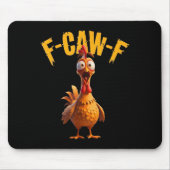 Funny Spuk Chicken F-caw-f T-Shirt Mousepad (Vorne)