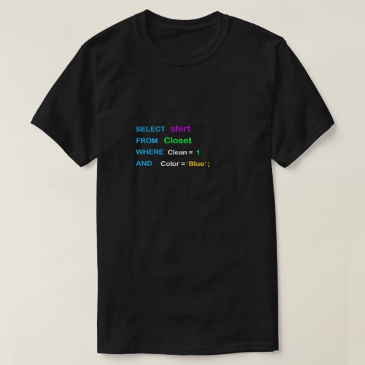 Funny SQL-Design für SQL-Programmierer4 T-Shirt (Design vorne)