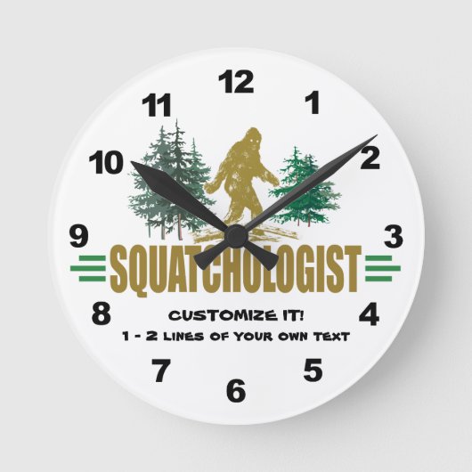 Funny Squatchologist, Sasquatch, glaube ich Runde Wanduhr (Vorderseite)